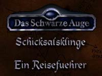 Das Schwarze Auge - Schicksalsklinge - Ein Reisef&uuml;hrer